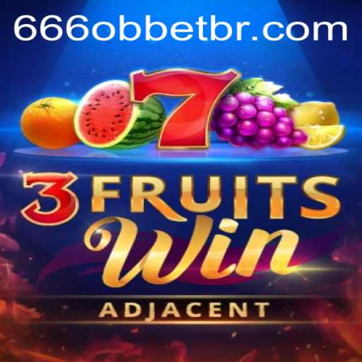 Exploring the Exciting World of 3FruitsWin and Seamless 666ob PH Login